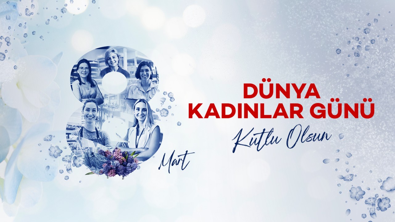 8 Mart Dünya Kadınlar Günü