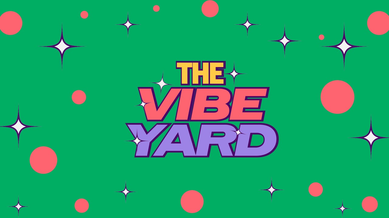 The Vibe Yard
