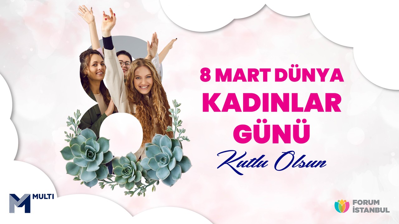 8 Mart Dünya Kadınlar Günü Kutlu Olsun