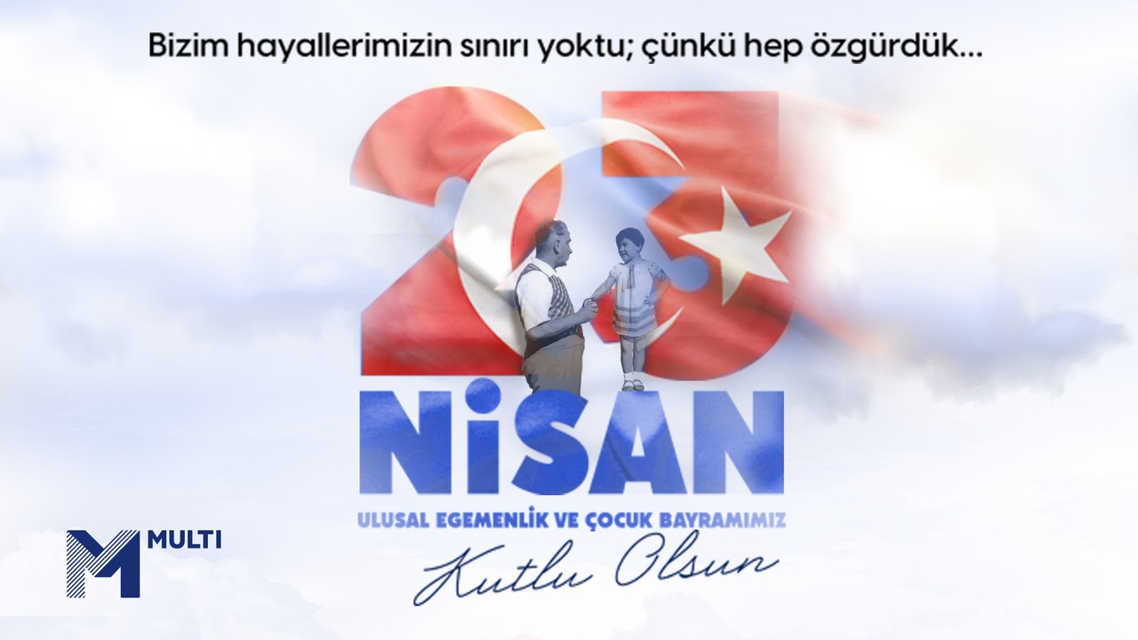 23 Nisan Ulusal Egemenlik ve Çocuk Bayramımız Kutlu Olsun